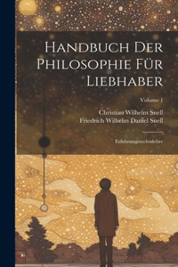 Handbuch Der Philosophie Für Liebhaber