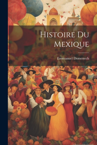 Histoire Du Mexique