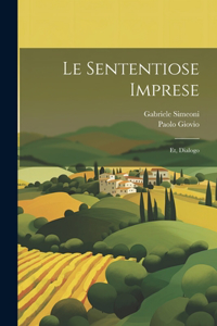 sententiose imprese; et, Dialogo