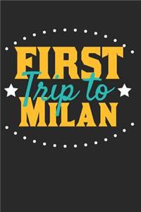 First Trip To Milan