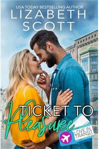 Ticket to Pleasure