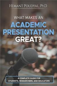 What Makes an Academic Presentation Great?