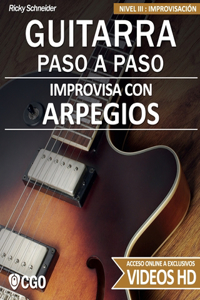 Improvisa con ARPEGIOS - GUITARRA PASO A PASO