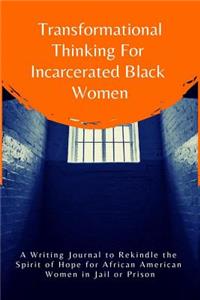 Transformational Thinking for Incarcerated Black Women