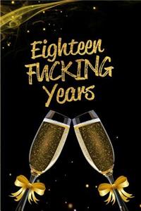 Eighteen Fucking Years