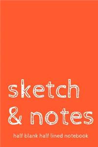 Sketch & Notes Half Blank Half Lined Notebook