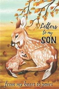 Letters To My Son From My Heart To Yours