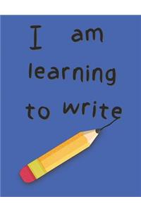 I Am Learning To Write