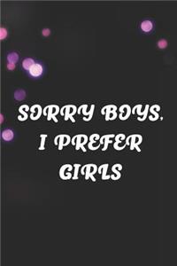 Sorry Boys, I Prefer Girls