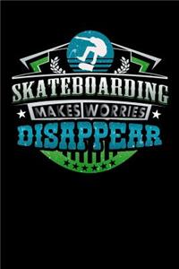Skateboarding Makes Worries Disappear