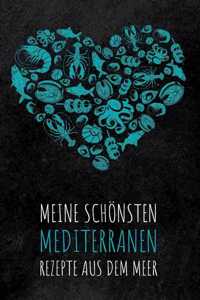 Meine schönsten mediterranen Rezepte aus dem Meer