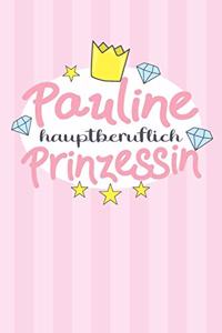 Pauline - hauptberuflich Prinzessin