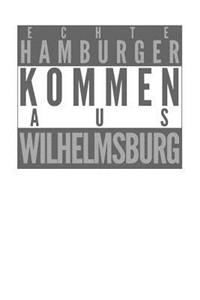 Echte Hamburger kommen aus Wilhelmsburg
