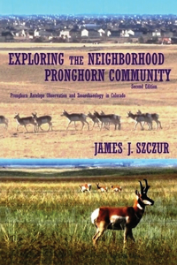 Exploring the Neighborhood Pronghorn Community