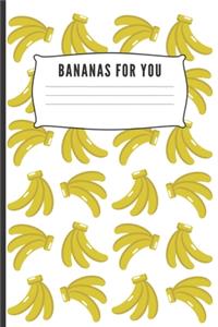 Bananas For You