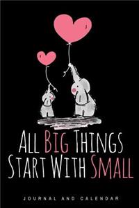 All Big Things Start with Small