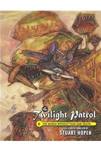 The Twilight Patrol #6