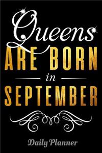Queens Are Born In September Daily Planner