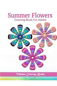 Summer Flowers Coloring Book For Adults