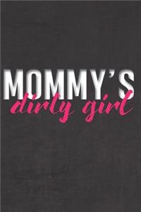 Mommy's Dirty Girl