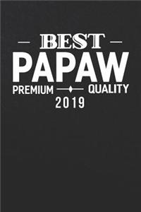 Best Papaw Premium Quality 2019: Family life Grandpa Dad Men love marriage friendship parenting wedding divorce Memory dating Journal Blank Lined Note Book Gift