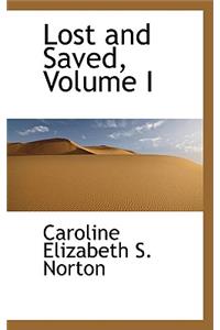 Lost and Saved, Volume I