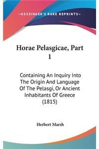 Horae Pelasgicae, Part 1