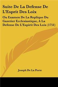 Suite De La Defense De L'Esprit Des Loix