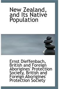 New Zealand, and Its Native Population