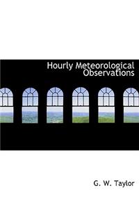 Hourly Meteorological Observations