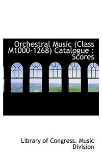 Orchestral Music (Class M1000-1268) Catalogue