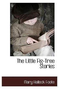 The Little Fig-Tree Stories