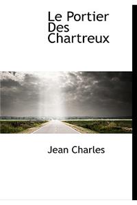 Le Portier Des Chartreux