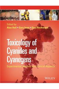 Toxicology of Cyanides and Cyanogens