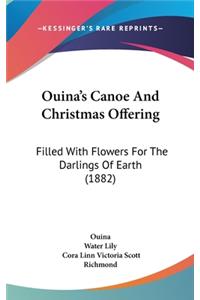 Ouina's Canoe And Christmas Offering