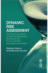 Dynamic Risk Assessment