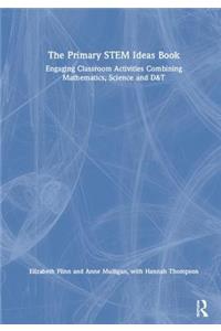 The Primary STEM Ideas Book