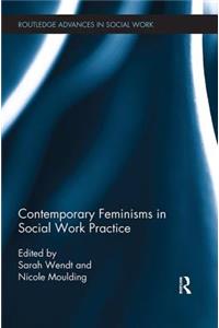 Contemporary Feminisms in Social Work Practice