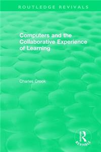 Computers and the Collaborative Experience of Learning (1994)