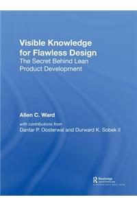 Visible Knowledge for Flawless Design: The Secret Behind Lean Product Development