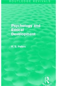 Psychology and Ethical Development (Routledge Revivals)