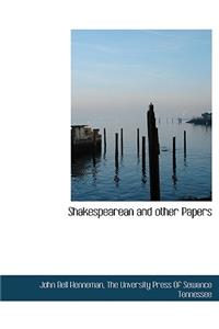 Shakespearean and Other Papers