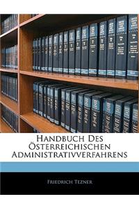 Handbuch Des Österreichischen Administrativverfahrens
