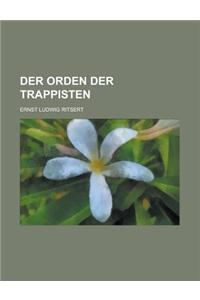 Der Orden Der Trappisten