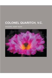 Colonel Quaritch, V.C