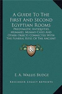 A Guide To The First And Second Egyptian Rooms