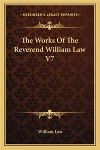 Works of the Reverend William Law V7