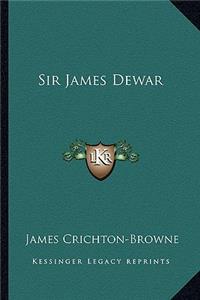 Sir James Dewar