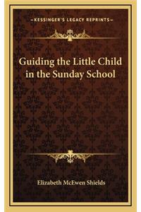 Guiding the Little Child in the Sunday School