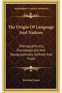 The Origin of Language and Nations
